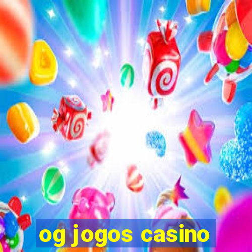 og jogos casino